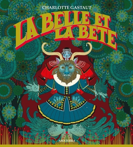 Gastaut_Charlotte-La_Belle_et_la_B_te-9782368563557_0
