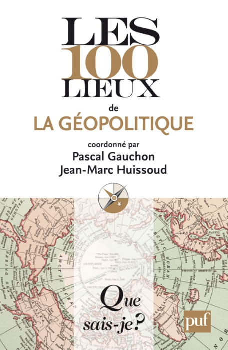 Gauchon_Pascal_Huissoud_Jean-Marc-Les_100_lieux_de_la_g_opolitique._2e_dition-9782130574927_0