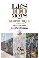 Gauchon_Pascal_Huissoud_Jean-Marc-Les_100_mots_de_la_g_opolitique._3e_dition-9782130630852_0