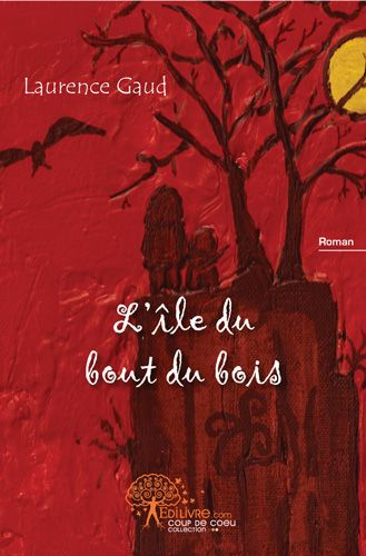 Gaud_Laurence-L_le_du_bout_du_bois-9782812188923_0
