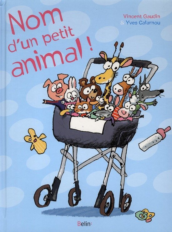 Gaudin_Vincent_Calarnou_Yves-Nom_d_un_petit_animal_-9782701153421_0