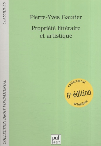 Gautier_Pierre-Yves-Propri_t_litt_raire_et_artistique._6e_dition-9782130563211_0