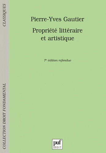 Gautier_Pierre-Yves-Propri_t_litt_raire_et_artistique._7e_dition-9782130575412_0