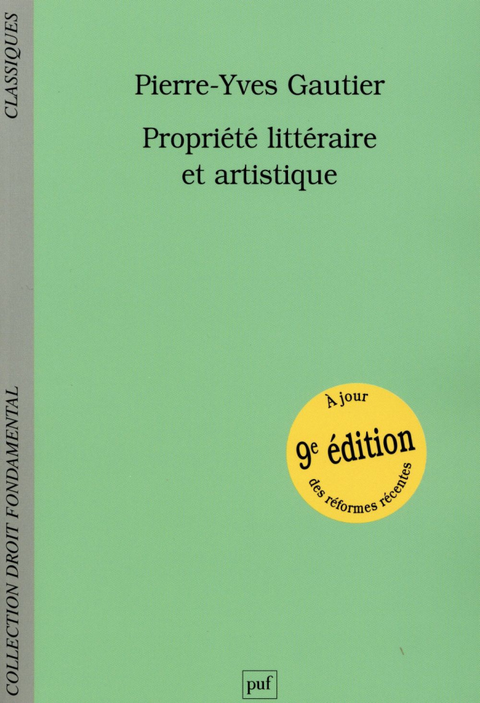Gautier_Pierre-Yves-Propri_t_litt_raire_et_artistique._9e_dition_revue_et_augment_e-9782130632443_0