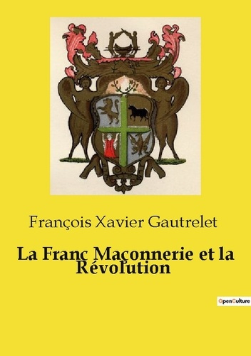 Gautrelet_Francois_xavier-Franc_maconnerie_et_revolution-9791043102479_0