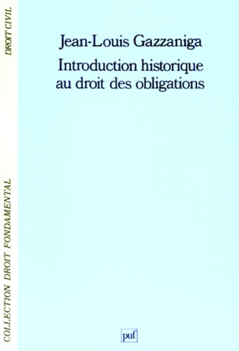 Gazzaniga_Jean-Louis-Introduction_historique_au_droit_des_obligations-9782130449461_0