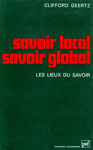Geertz_Clifford-SAVOIR_LOCAL_SAVOIR_GLOBAL._Les_lieux_du_savoir-9782130396963_0
