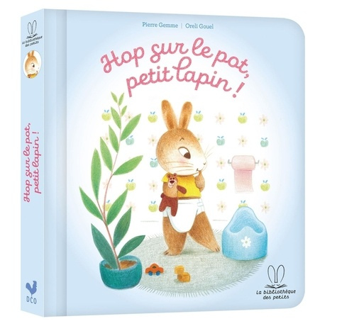 Gemme_Pierre_Gouel_Oreli-La_biblioth_que_des_petits_-_Hop_sur_le_pot_petit_lapin_-9782017358541_0