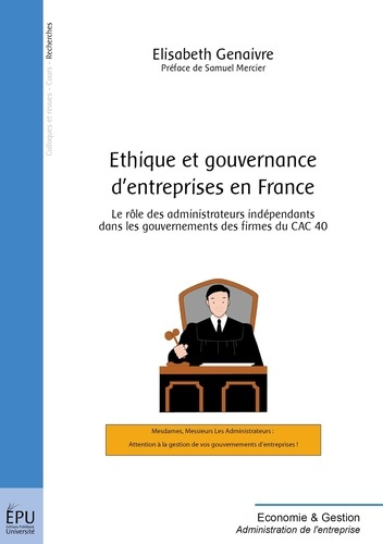 Genaivre_Elisabeth_Mercier_Samuel-Ethique_et_gouvernance_d_entreprises_en_France._Le_r_le_des_admnistrateurs_ind_pendants_dans_les_gou-9782748332162_0
