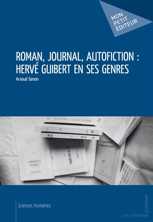 Genon_Arnaud-Roman_journal_autofiction_Herv_Guibert_en_ses_genres-9782342028393_0