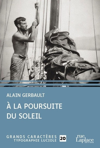 Gerbault_Alain-A_la_poursuite_du_soleil_EDITION_EN_GROS_CARACTERES-9782492714078_0