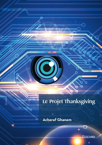 Ghanem_Acheraf-Le_projet_Thanksgiving._Protocole-9782414631650_0