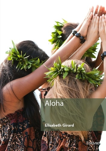 Girard_Elisabeth-Aloha-9782414636099_0