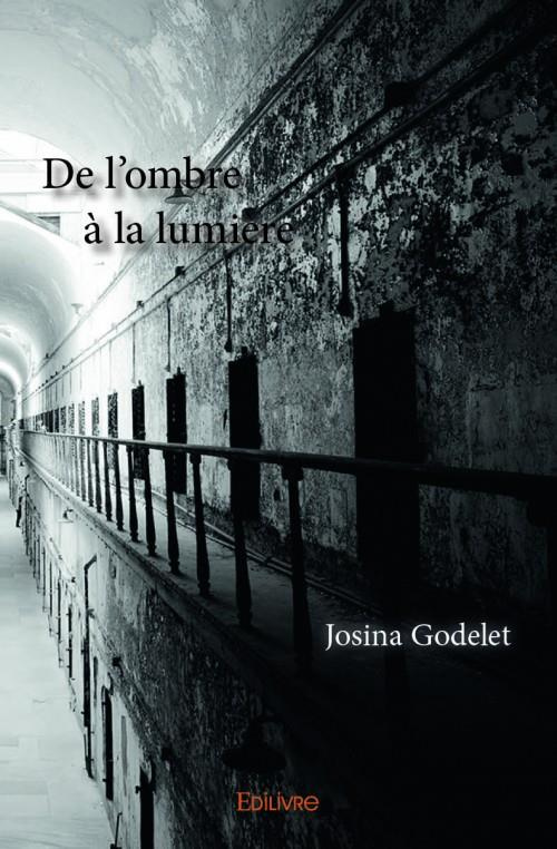 Godelet_Jessica-De_l_ombre_la_lumi_re-9782332983343_0