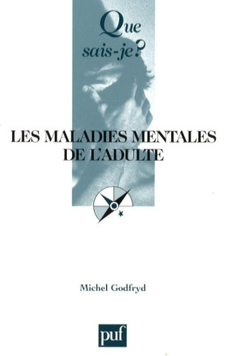 Godfryd_Michel-Les_maladies_mentales_de_l_adulte._6e_dition-9782130566533_0