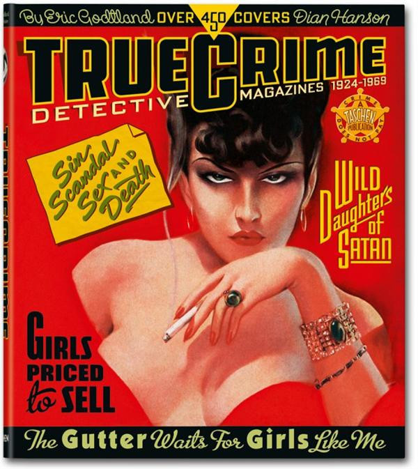 Godtland_Eric_Hanson_Dian-True_Crime._Dectective_magazines_1924-1969_Edition_fran_ais-anglais-italien-9783836534871_0
