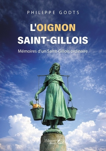 Godts_Philippe-L_oignon_saint-gillois._M_moires_d_un_Saint-Gillois_ordinaire-9791020391582_0