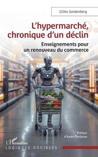 Goldenberg_Gilles_Tordjman_Andr_-L_hypermarch_chronique_d_un_d_clin._Enseignements_pour_un_renouveau_du_commerce-9782336569666_0