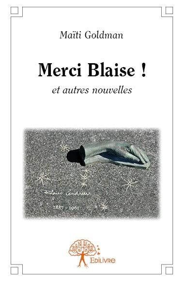 Goldman_Ma_ti-Merci_Blaise_._et_autres_nouvelles-9782332633620_0