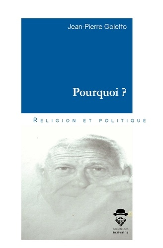 Goletto_Jean-Pierre-Pourquoi_-9782342358438_0