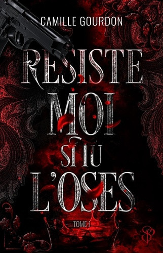 Gourdon_Camille-R_siste._Tome_1_R_siste-moi_si_tu_l_oses-9782488957045_0