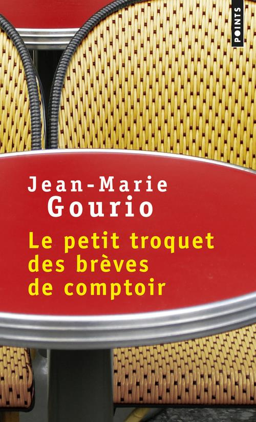 Gourio_Jean-Marie-Le_petit_troquet_des_br_ves_de_comptoir-9782757859391_0