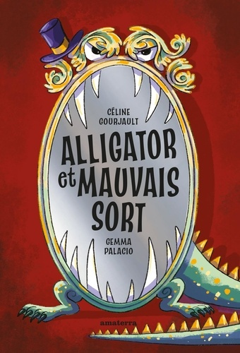 Gourjault_C_line_Palacio_Gemma-Alligator_et_mauvais_sort-9782368563762_0