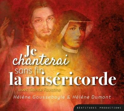 Goussebayle_H_l_ne_Dumont_H_l_ne-Je_chanterai_sans_fin_la_mis_ricorde_avec_Sainte_Faustine._1_CD_audio-3760209692778_0