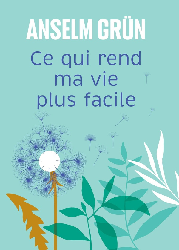 Gr_n_Anselm_Wilwerth-Guitard_Marie-Lys-Ce_qui_rend_ma_vie_plus_facile-9782706729423_0