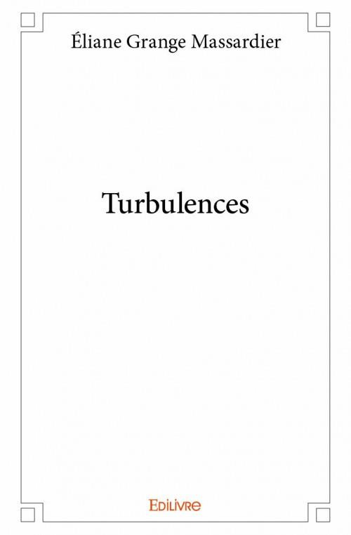 Grange_Massardier_liane-Turbulences-9782334051088_0