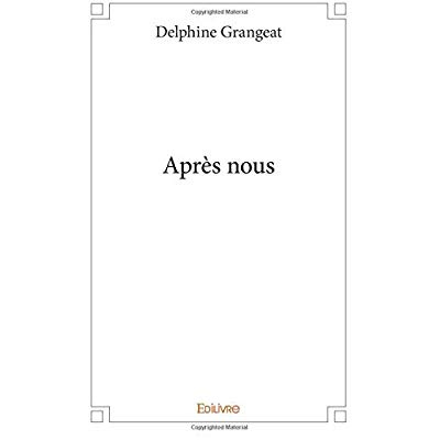 Grangeat_Delphine-Apr_s_nous-9782414251414_0