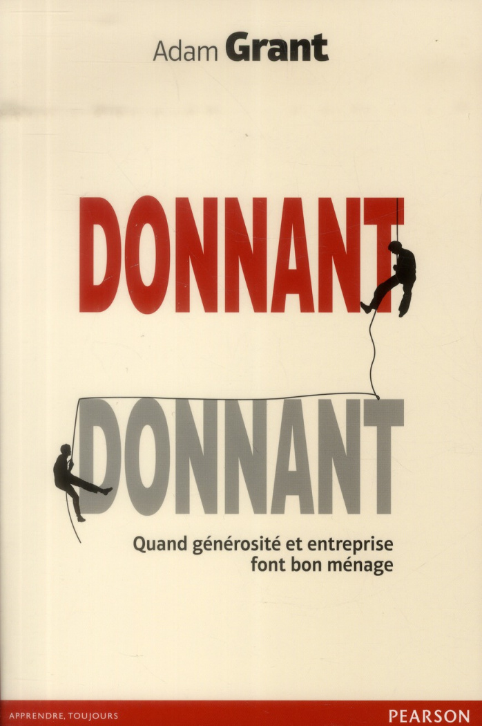 Grant_Adam_M_Charron_Danielle-Donnant_donnant._Quand_g_n_rosit_et_entreprise_font_bon_m_nage-9782744065811_0