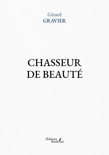 Gravier_Gerard-Chasseur_de_beaut_-9791020390585_0