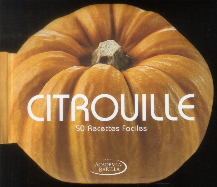 Grazia_Mario_Rossi_Alberto_Zanga_Luca_Villa-Citrouille._50_recettes_faciles-9788861124905_0
