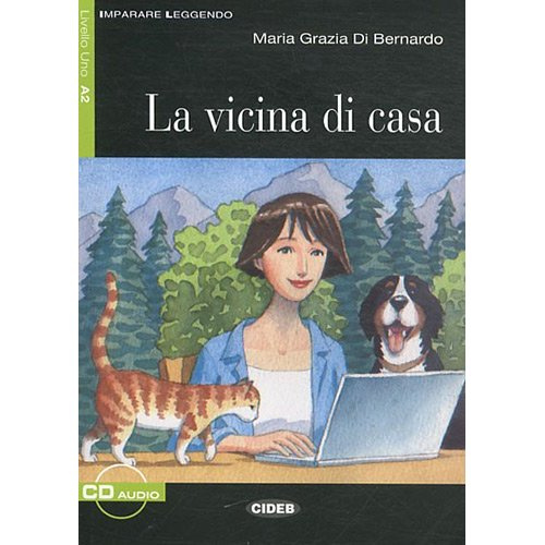 Grazia_di_Bernado_Maria_Belli_Alfredo-La_vicina_di_casa._Livello_Uno_A2_avec_1_CD_audio-9788853012265_0