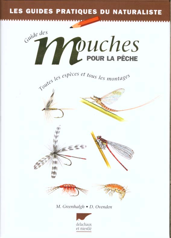 Greenhalgh_Malcolm_Ovenden_Denys-Guide_des_mouches_pour_la_p_che._Toutes_les_esp_ces_et_tous_les_montages-9782603011782_0