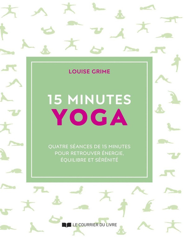 Grime_Louise-15_minutes_Yoga-9782702929292_0