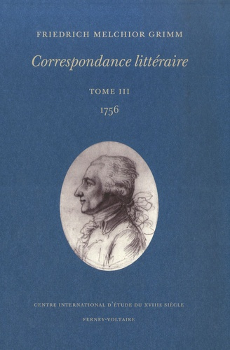 Grimm_Friedrich_Melchior-Correspondance_litt_raire._Tome_3_1756-9782845590403_0