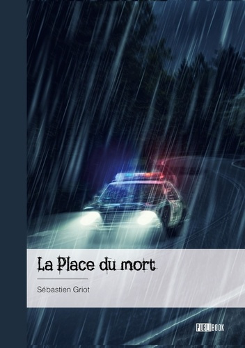 Griot_S_bastien-La_Place_du_mort-9782342374711_0