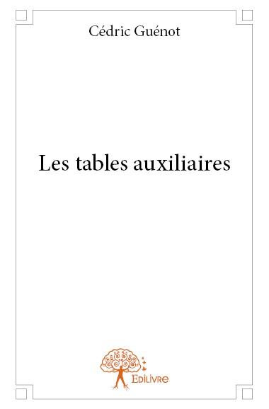 Gu_not_C_dric-Les_tables_auxiliaires-9782332705310_0
