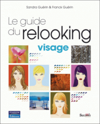Gu_rin_Sandra_Gu_rin_Franck_Metrey_Houy-Le_guide_du_relooking_visage-9782744091513_0