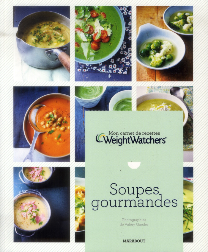 Guedes_Val_ry-Mon_carnet_de_recettes_Weight_Watchers_Soupes_gourmandes-9782501089104_0