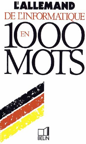 Guenegou_Petra_Lagoutte_Fran_ois-L_allemand_de_l_informatique_en_1000_mots-9782701115566_0
