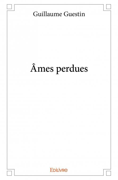 Guestin_Guillaume-_mes_perdues-9782334116039_0