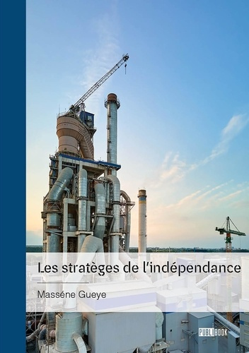 Gueye_Massene-Les_strat_ges_de_l_ind_pendance-9782342369069_0