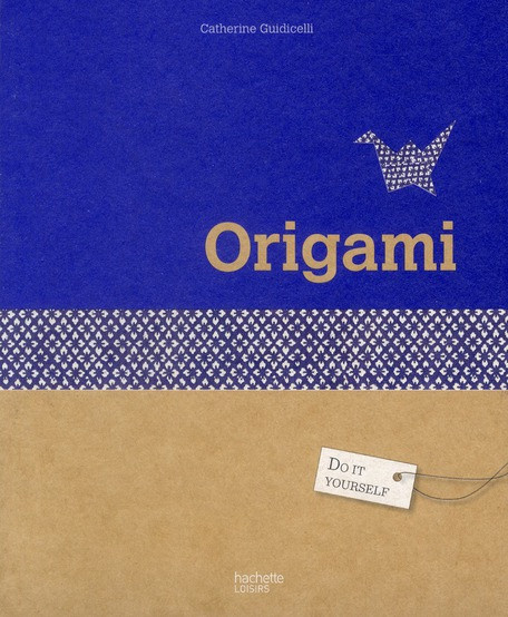 Guidicelli_Catherine_Bardel_Garlone-Origami-9782016212288_0