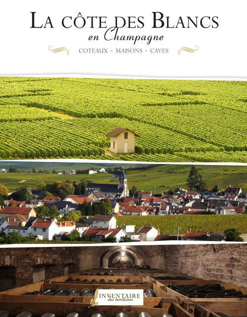 Guillard_Michel_Tricaud_Pierre-Marie_Collectif-C_te_des_Blancs_en_Champagne_Coteaux_maisons_et_caves-9782846684149_0