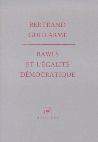 Guillarme_Bertrand-Rawls_et_l_galit_d_mocratique-9782130498957_0