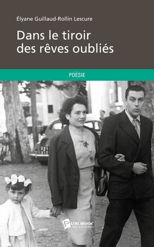 Guillaud-Rollin_Elyane-Dans_le_tiroir_des_r_ves_oubli_s-9782342019834_0