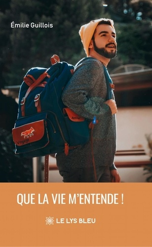 Guillois_Emilie-Que_la_vie_m_entende_-9791044033505_0